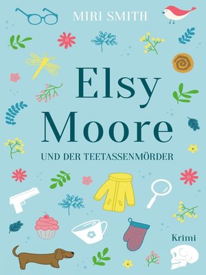 cover image of Elsy Moore und der Teetassenmörder
